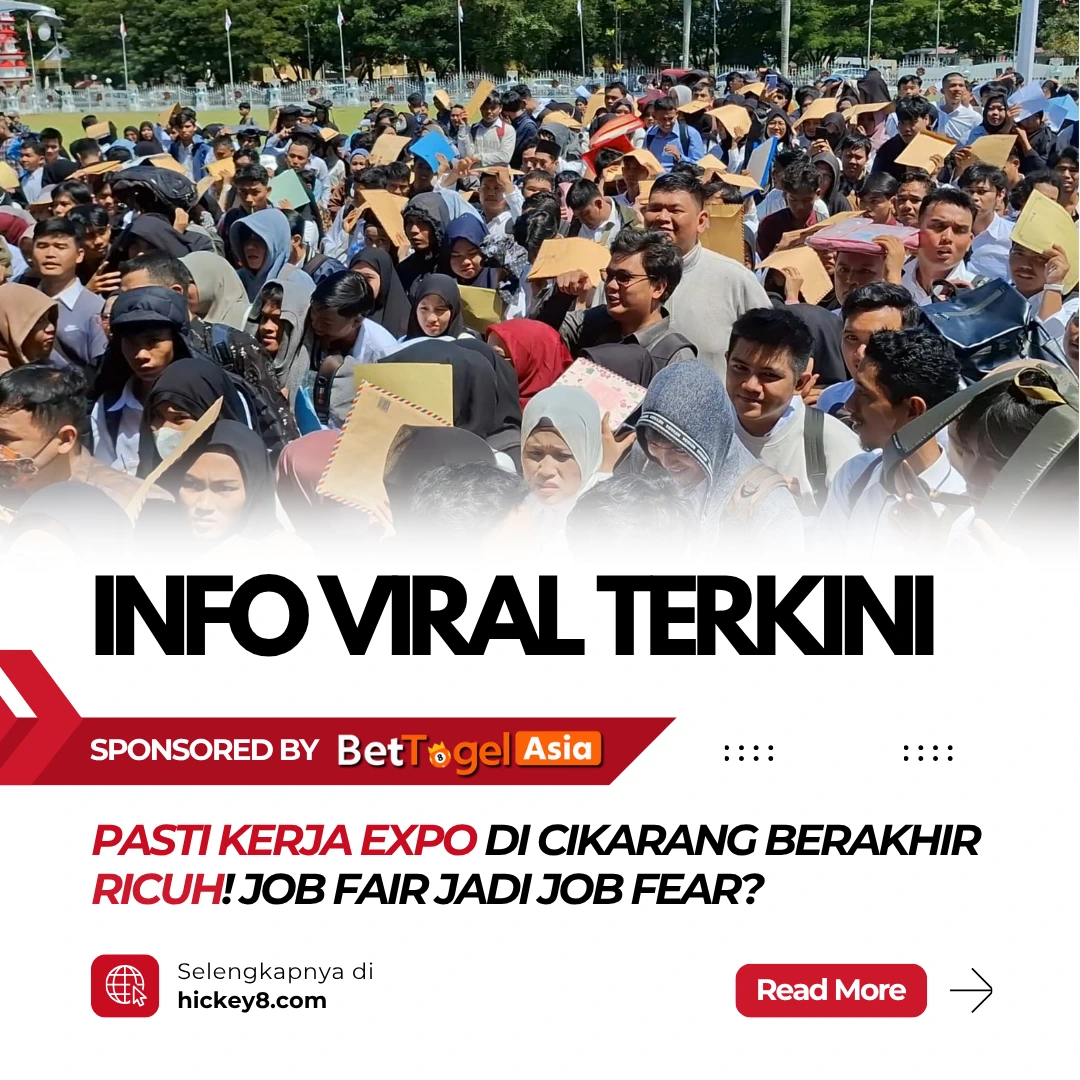 Bettogel - Job Fair Pasti Kerja Expo Cikarang - Harapan Berujung Trauma!