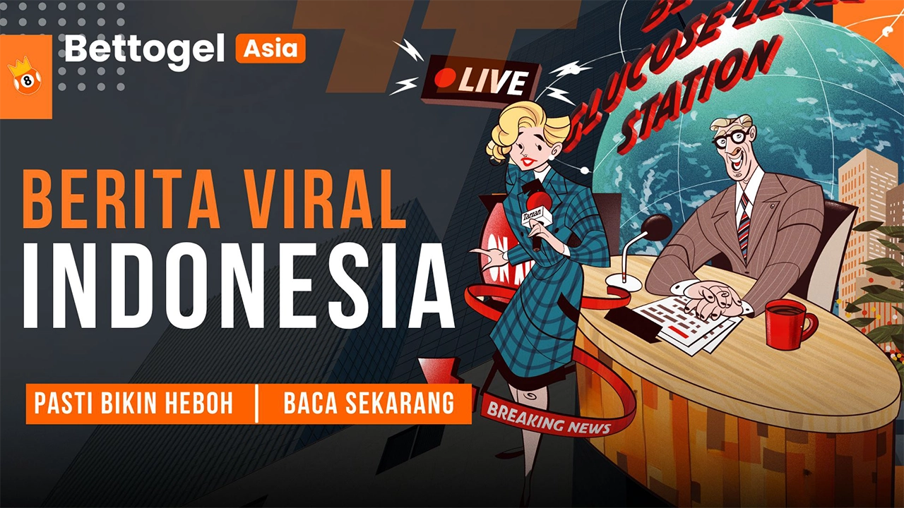Bettogel - Berita Viral Indonesia Hari Ini yang Wajib Kamu Tau!